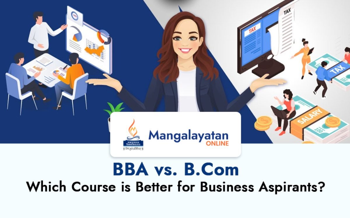 BBA vs. B.Com: Which Course is Better for Business Aspirants?