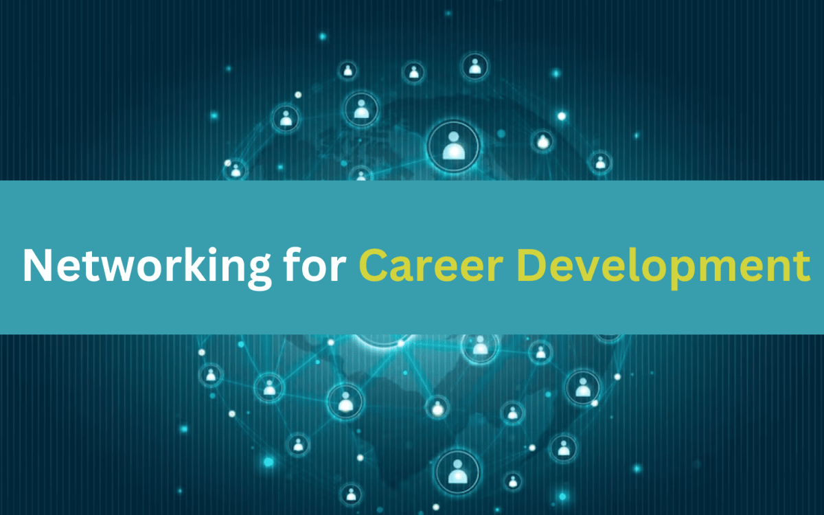 Networking for Career Development
