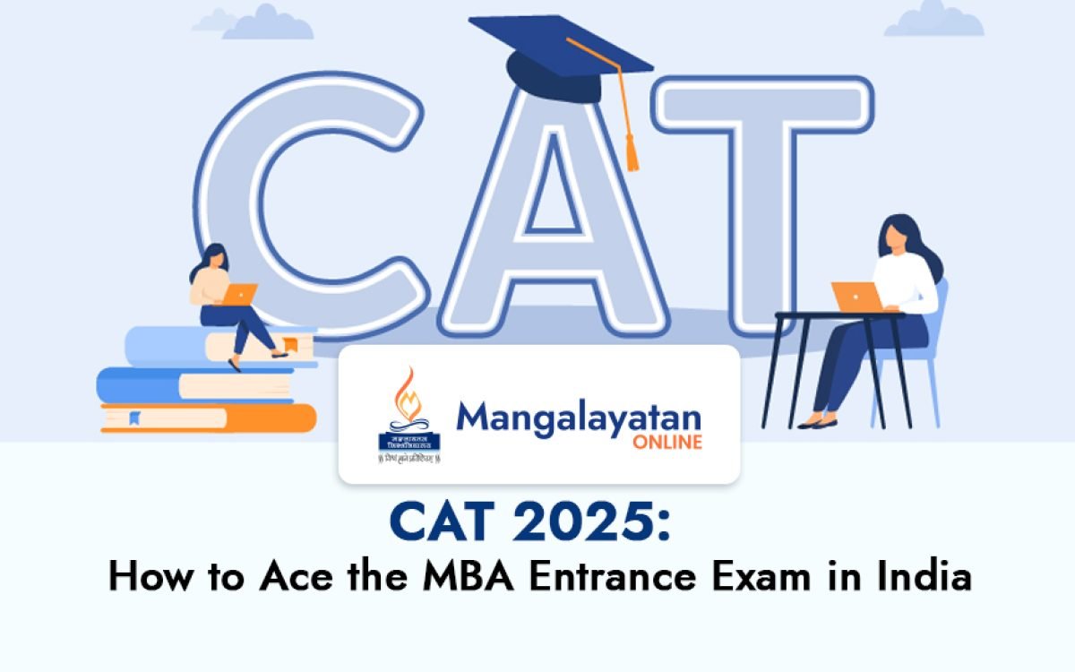 CAT 2025: How to Ace the MBA Entrance Exam in India