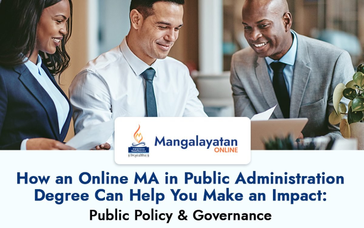 How MA in Public Administration Online Degree Can Help You Make an Impact