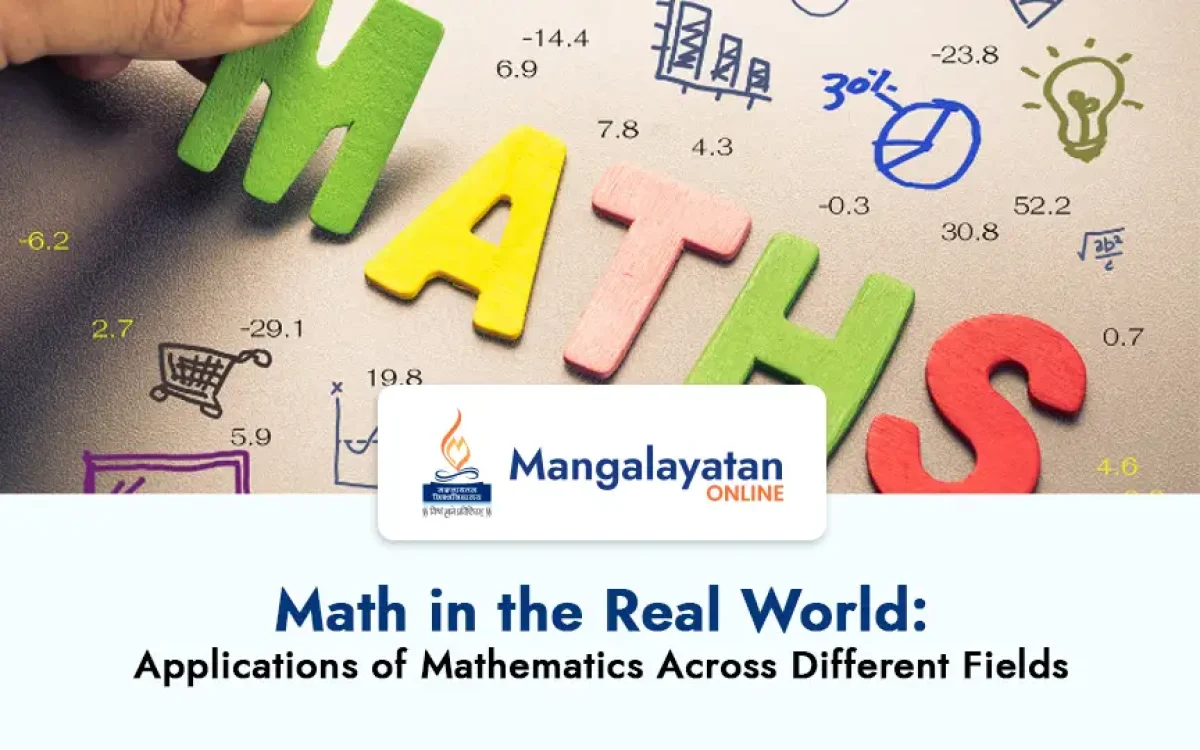 Math in the Real World: Applications of Mathematics Across Different Fields