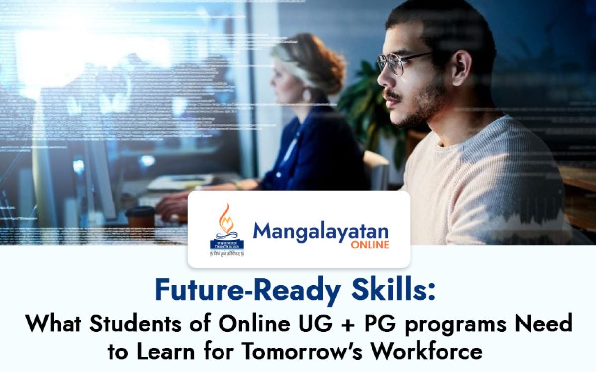 Students of Online UG with PG programs need to learn for tomorrow’s workforce