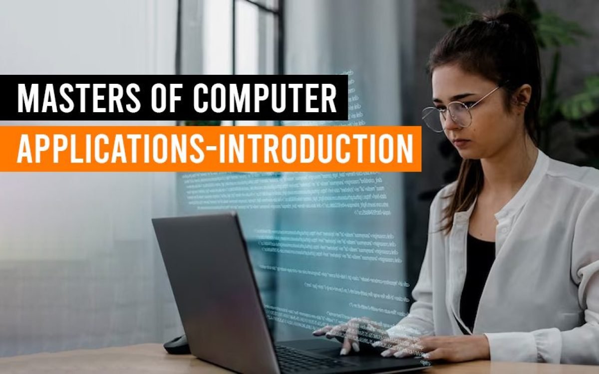 Master of Computer Application (MCA), its benefits, syllabus, career option and tips
